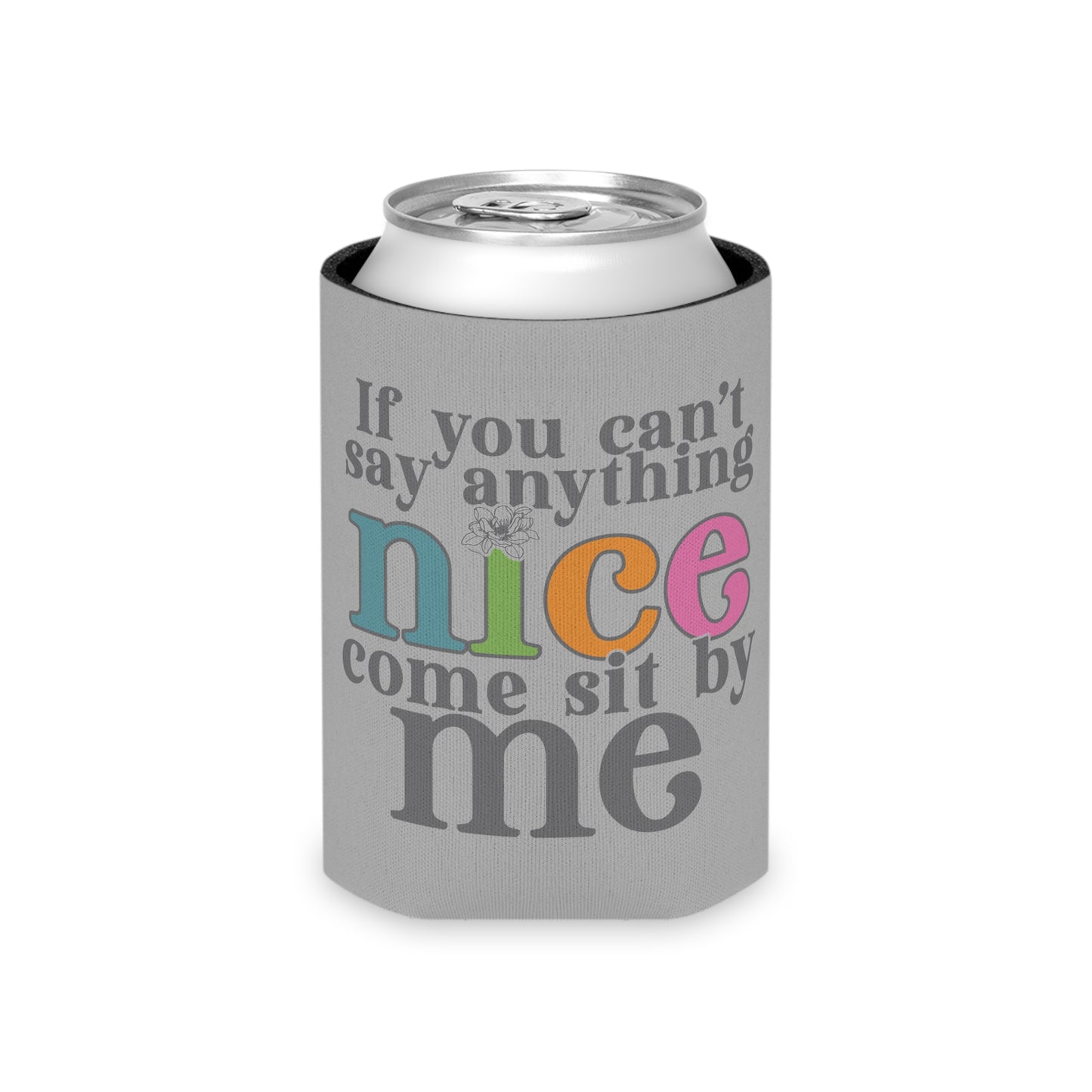 Sit By Me Can Cooler