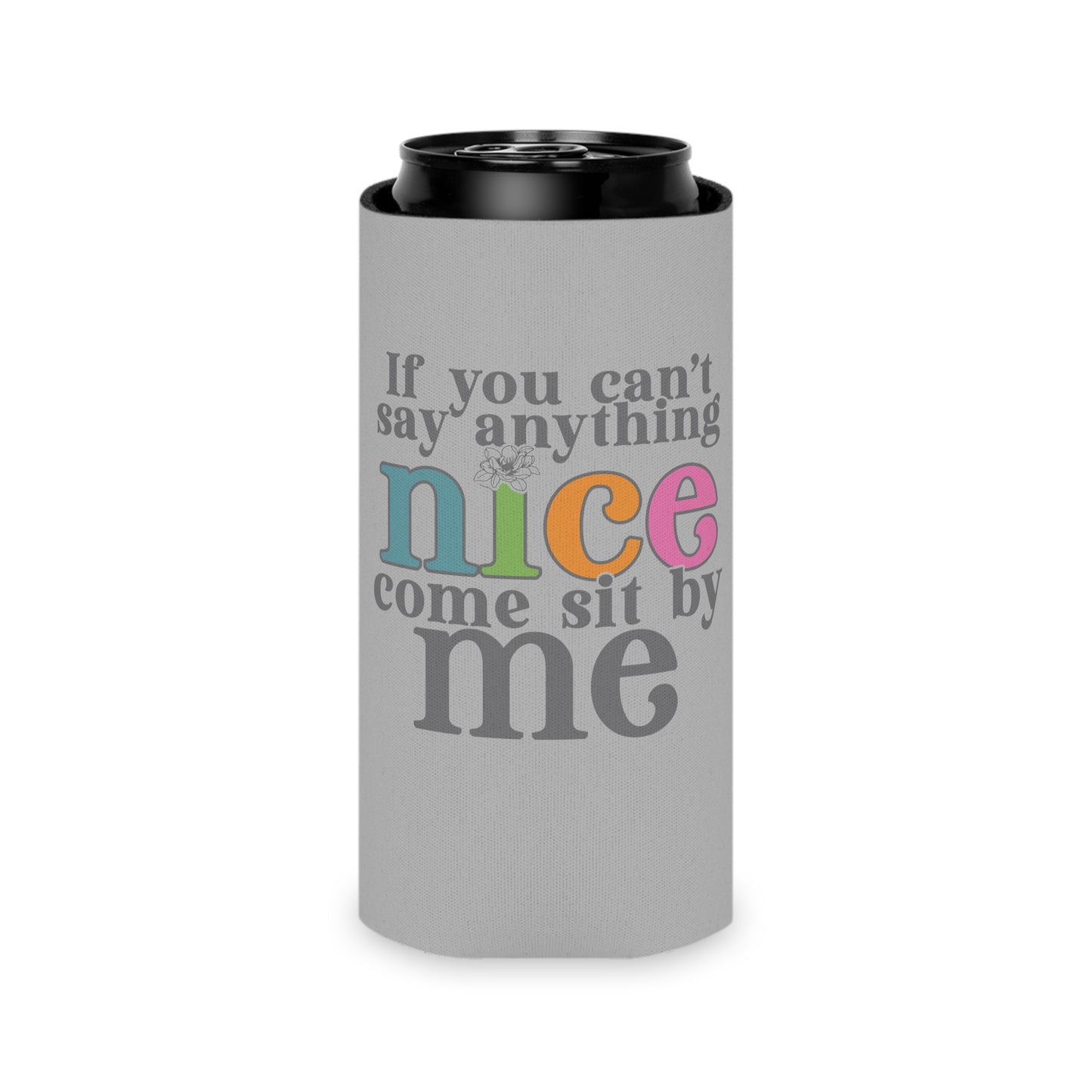 Sit By Me Can Cooler