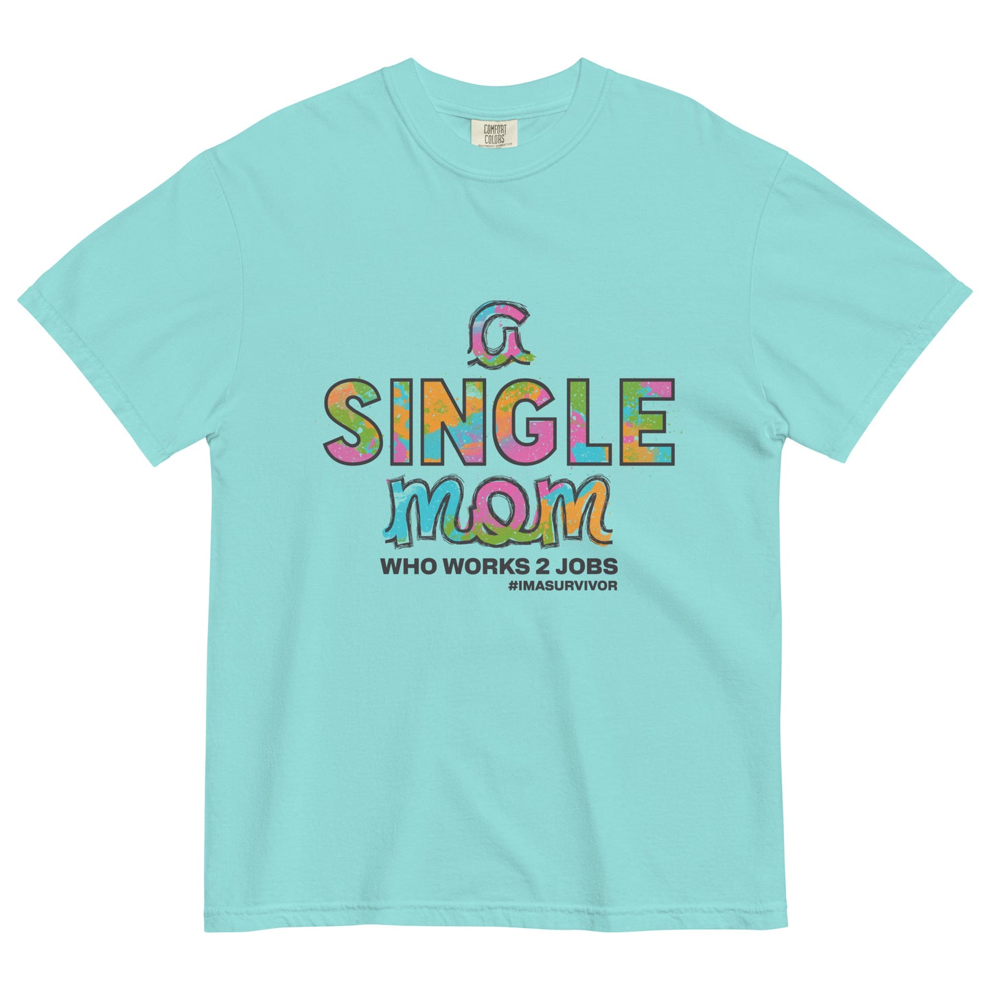 A Single Mom Tee