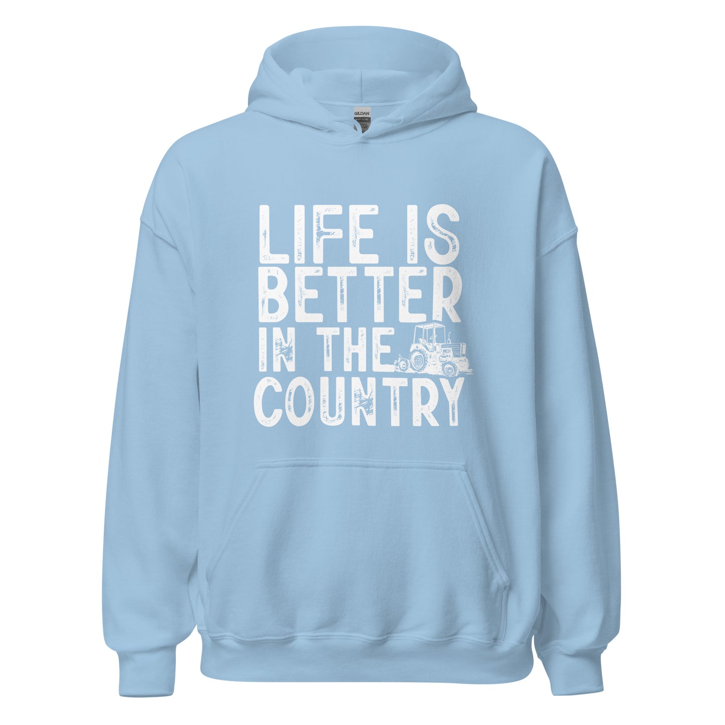 Life Is Better In The Country Hoodie