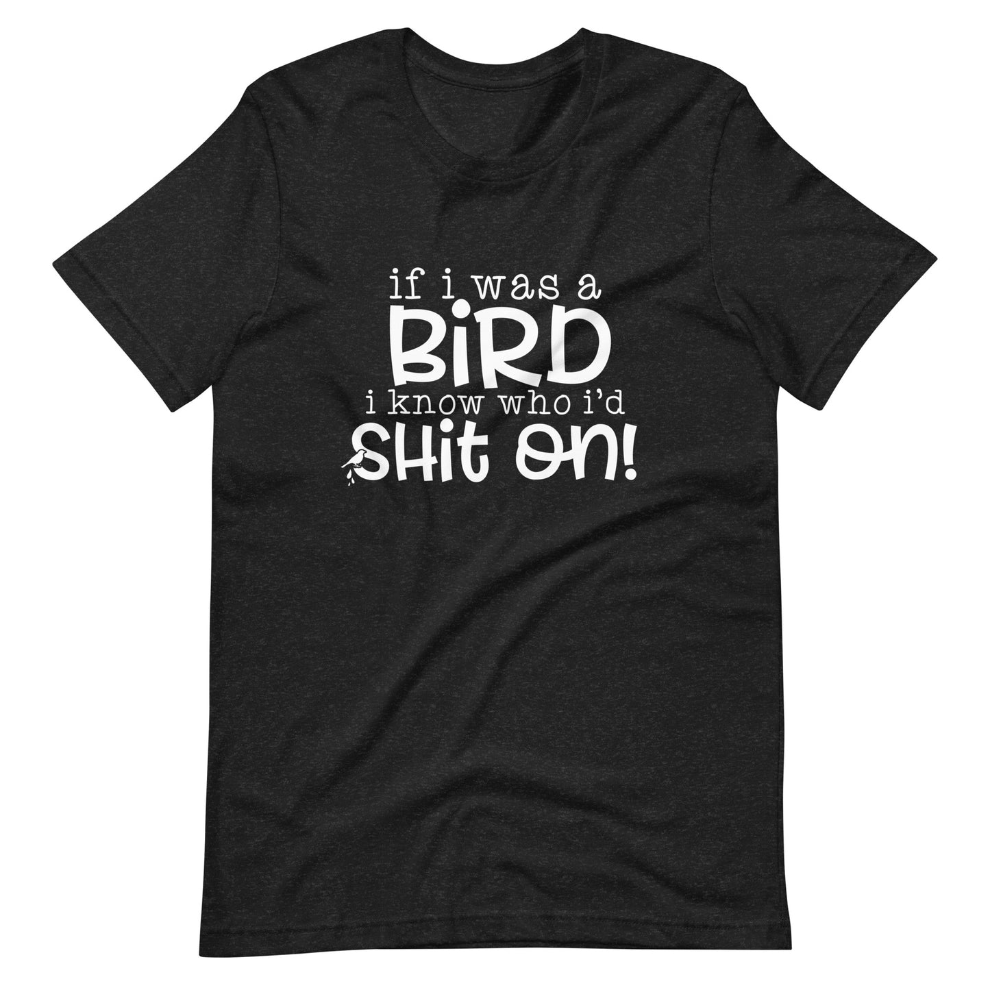 If I Was a Bird Tee