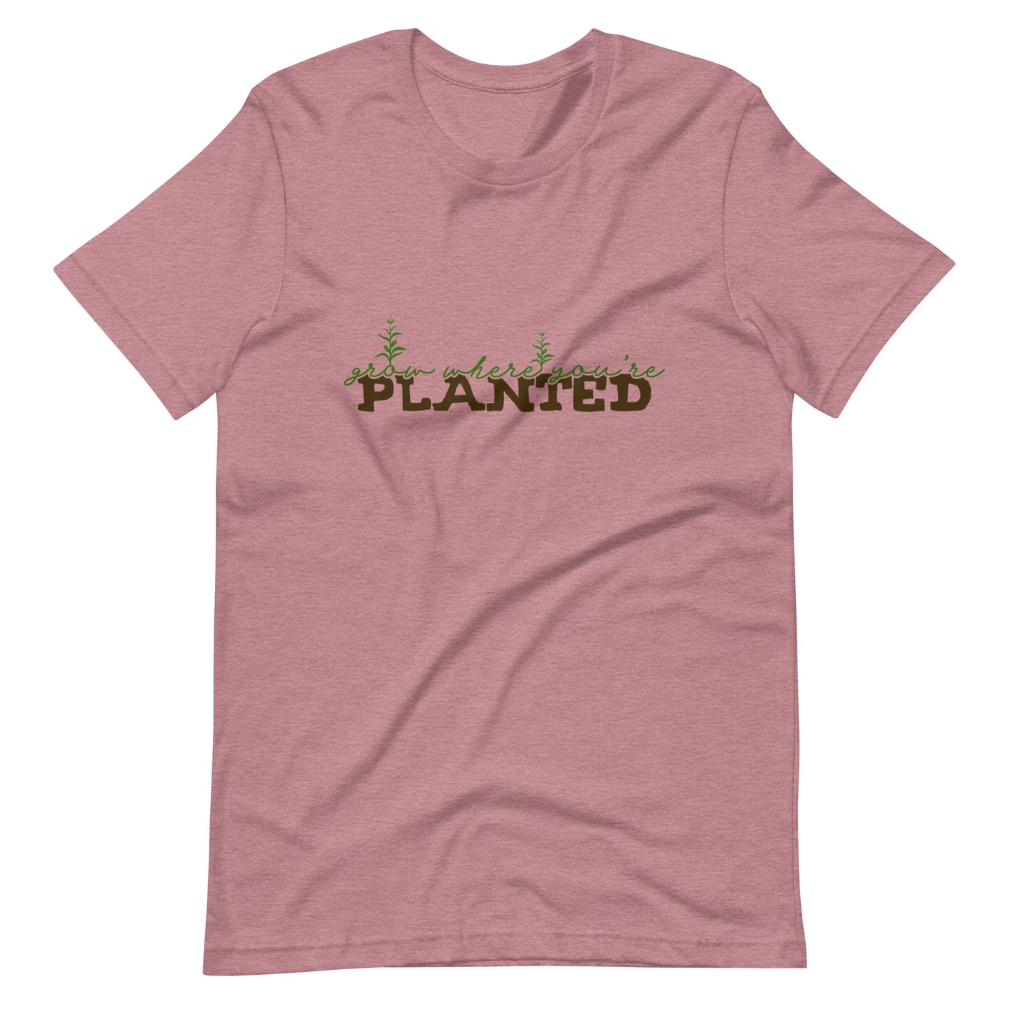 Grow Where You're Planted Tee