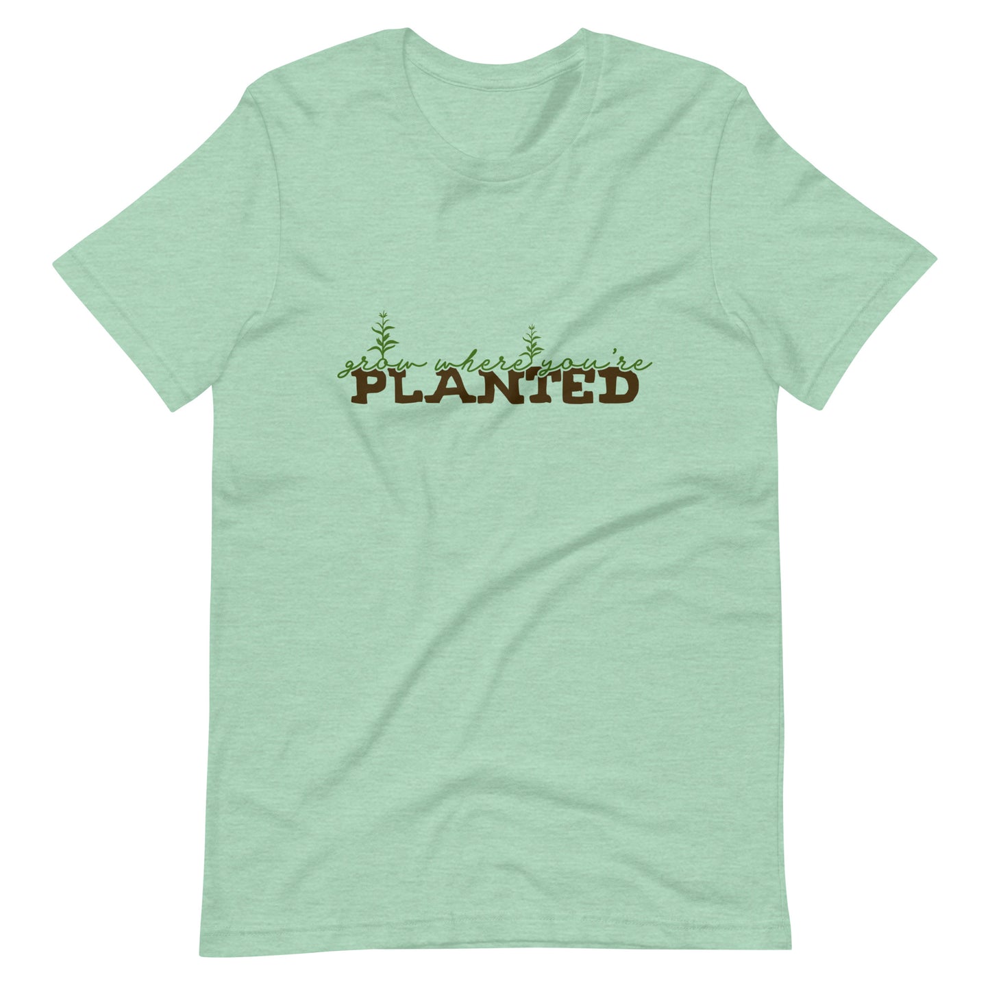 Grow Where You're Planted Tee