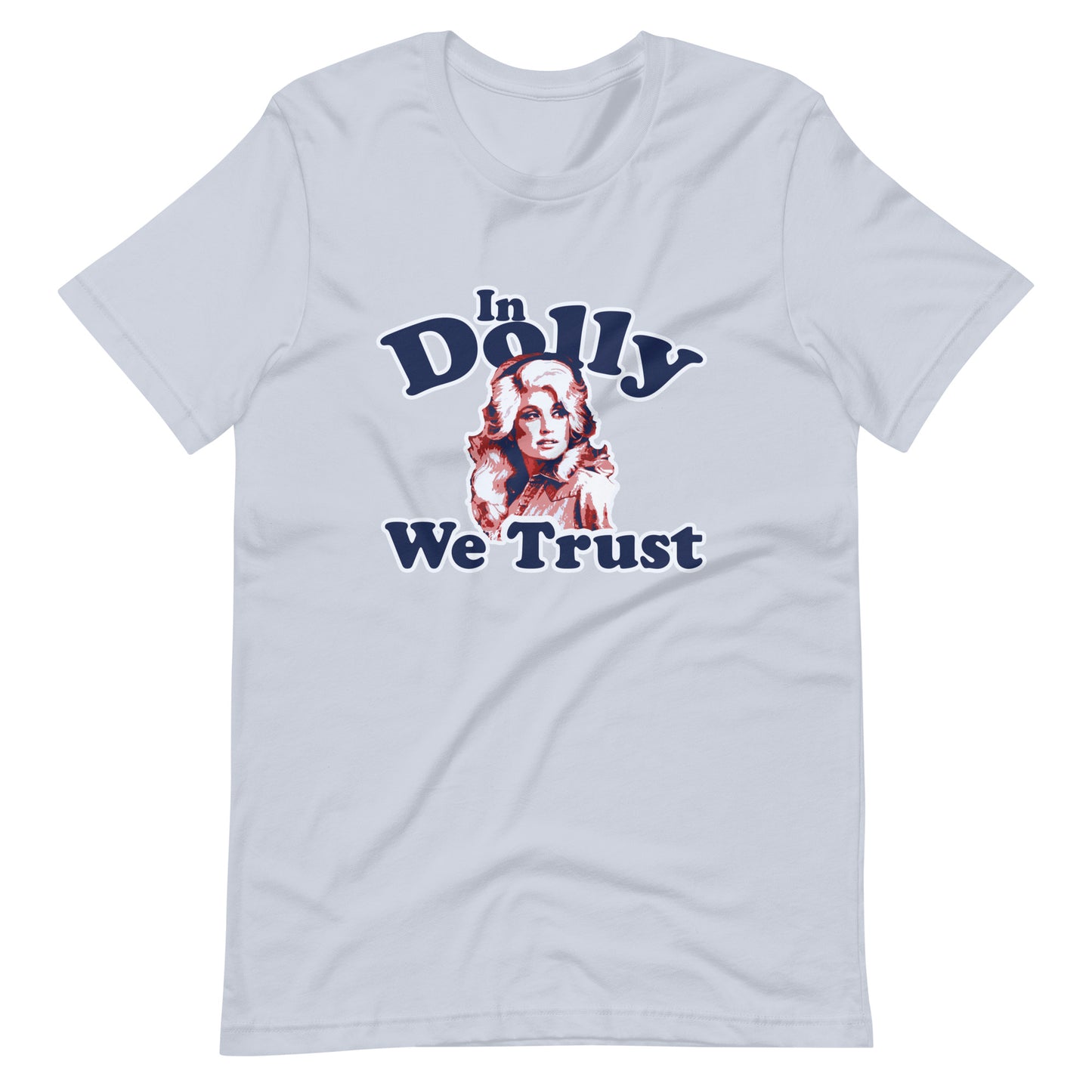 In Dolly We Trust Tee