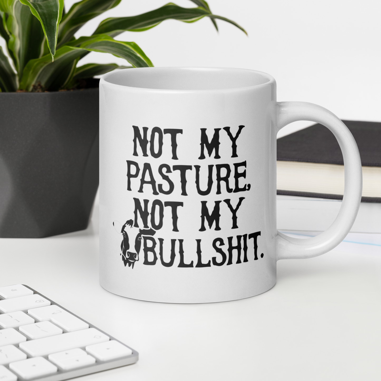 Not My Bullshit Mug